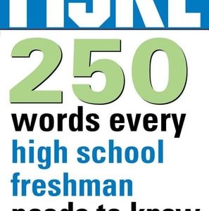 Fiske 250 Words Every High School Freshman Needs to Know (2nd Edition)