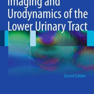 Imaging and Urodynamics of the Lower Urinary Tract (2nd Edition)