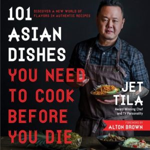 101 Asian Dishes You Need to Cook Before You Die (Discover a New World of Flavors in Authentic Recipes)