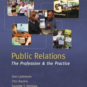 Public Relations: The Profession and the Practice (4th edition)