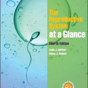 The Reproductive System at a Glance (4th Edition)