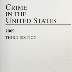 Crime in the United States 2009 (3rd Edition)