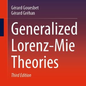 Generalized Lorenz-Mie Theories (3rd Edition)