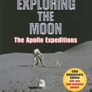 Exploring the Moon (The Apollo Expeditions) (2nd Edition)