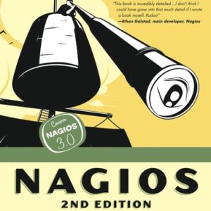 Nagios, 2nd Edition (System and Network Monitoring)