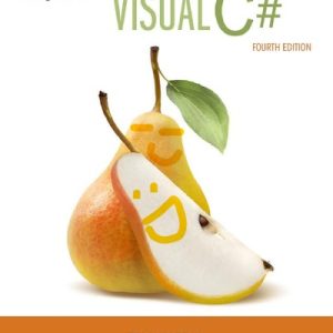 Starting out with Visual C# (4th Edition)