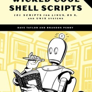 Wicked Cool Shell Scripts, 2nd Edition (101 Scripts for Linux, OS X, and UNIX Systems)