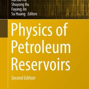 Physics of Petroleum Reservoirs (2nd Edition)