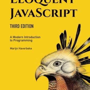 Eloquent JavaScript (A Modern Introduction to Programming) (3rd Edition)