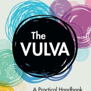 The Vulva (A Practical Handbook for Clinicians) (3rd Edition)