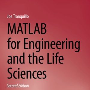 MATLAB for Engineering and the Life Sciences (2nd Edition)