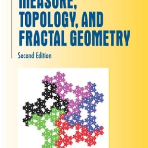 Measure, Topology, and Fractal Geometry (2nd Edition)