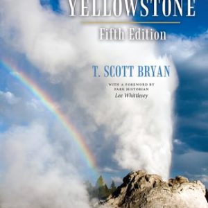 The Geysers of Yellowstone, Fifth Edition