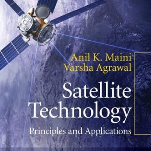 Satellite Technology (Principles and Applications) (3rd Edition)