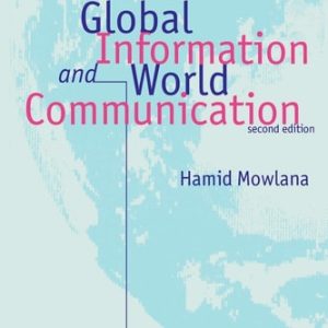 Global Information and World Communication (New Frontiers in International Relations) (2nd Edition)