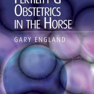 Fertility and Obstetrics in the Horse (3rd Edition)