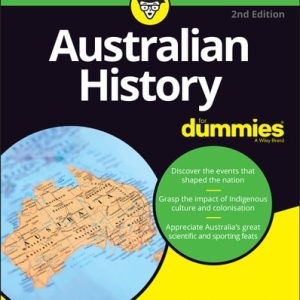 Australian History For Dummies (2nd Edition)