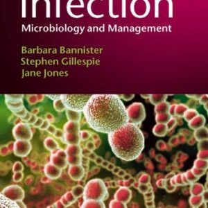 Infection: Microbiology and Management (Microbiology and Management) (3rd Edition)