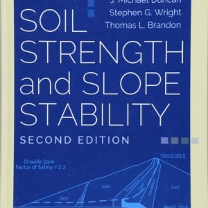 Soil Strength and Slope Stability (2nd Edition)