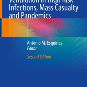 Noninvasive Mechanical Ventilation in High Risk Infections, Mass Casualty and Pandemics (2nd Edition)