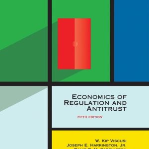 Economics of Regulation and Antitrust (5th Edition)