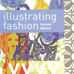 Illustrating Fashion (2nd Edition)