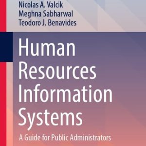 Human Resources Information Systems (A Guide for Public Administrators) (2nd Edition)