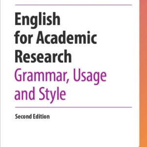 English for Academic Research: Grammar, Usage and Style (2nd Edition)