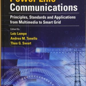 Power Line Communications: Principles, Standards and Applications from Multimedia to Smart Grid (Principles, Standards and Applications from Multimedia to Smart Grid) (2nd Edition)