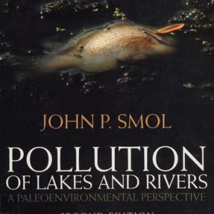 Pollution of Lakes and Rivers (A Paleoenvironmental Perspective) (2nd Edition)