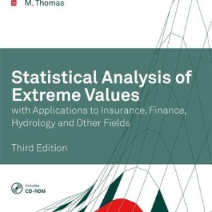 Statistical Analysis of Extreme Values (with Applications to Insurance, Finance, Hydrology and Other Fields) (3rd Edition)