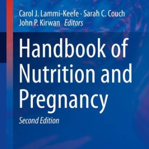 Handbook of Nutrition and Pregnancy (2nd Edition)