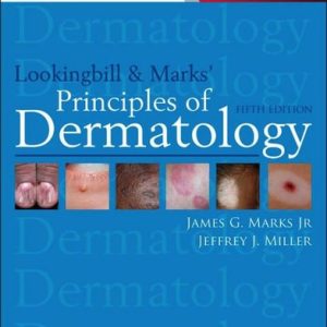 Lookingbill and Marks' Principles of Dermatology (5th Edition)