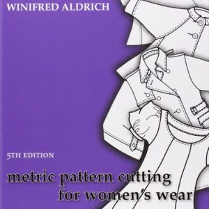 Metric Pattern Cutting for Women's Wear (5th Edition)