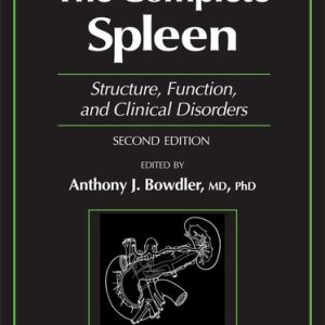 The Complete Spleen (Structure, Function, and Clinical Disorders) (2nd Edition)