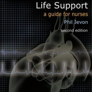 Advanced Cardiac Life Support (A Guide for Nurses) (2nd Edition)