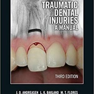 Traumatic Dental Injuries: A Manual (3rd Edition)