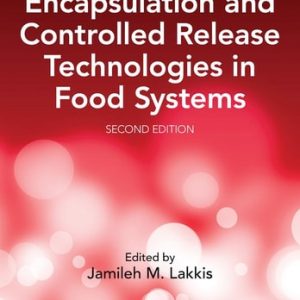 Encapsulation and Controlled Release Technologies in Food Systems (2nd Edition)