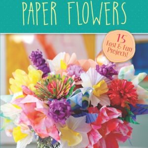 Make in a Day: Paper Flowers