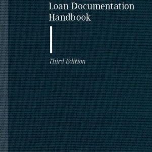 The International Loan Documentation Handbook (3rd Edition)