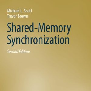 Shared-Memory Synchronization (2nd Edition)