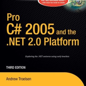 Pro C# 2005 and the .NET 2.0 Platform (3rd Edition)