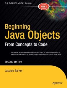Beginning Java Objects (From Concepts to Code) (2nd Edition) – YakiBooki