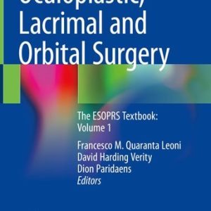Oculoplastic, Lacrimal and Orbital Surgery (The ESOPRS Textbook: Volume 1) (2024th Edition)