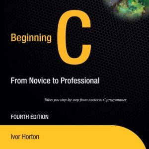 Beginning C (From Novice to Professional) (4th Edition)