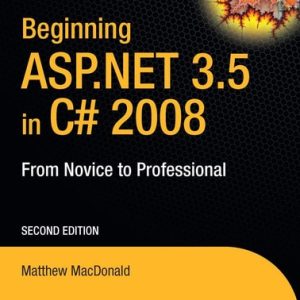 Beginning ASP.NET 3.5 in C# 2008 (From Novice to Professional) (2nd Edition)