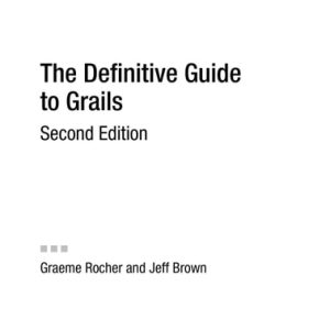 The Definitive Guide to Grails (2nd Edition)