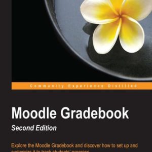 Moodle Gradebook - Second Edition