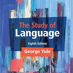 The Study of Language (8th Edition)