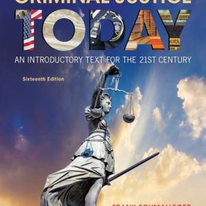 Criminal Justice Today; An Introductory Text For The Twenty-first Century (16th Edition)